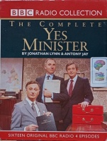 The Complete Yes Minister written by Jonathan Lynn and Antony Jay performed by Paul Eddington, Nigel Hawthorne and Derek Fowlds on Cassette (Abridged)